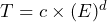 T=c \times (E)^d